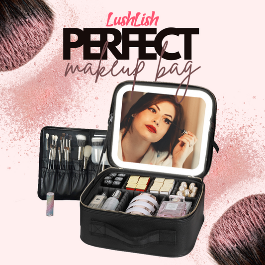 Lushlish™ Perfect Makeup Bag